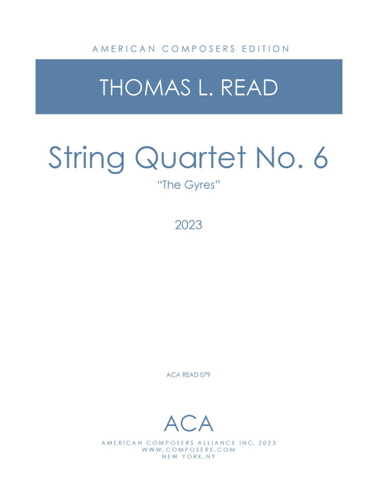 String Quartet No. 6: "The Gyres"