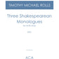 Three Shakespearean Monlogues