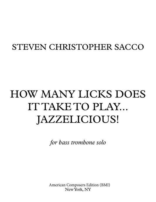 How Many Licks Does It Take To Play...Jazzelicious!