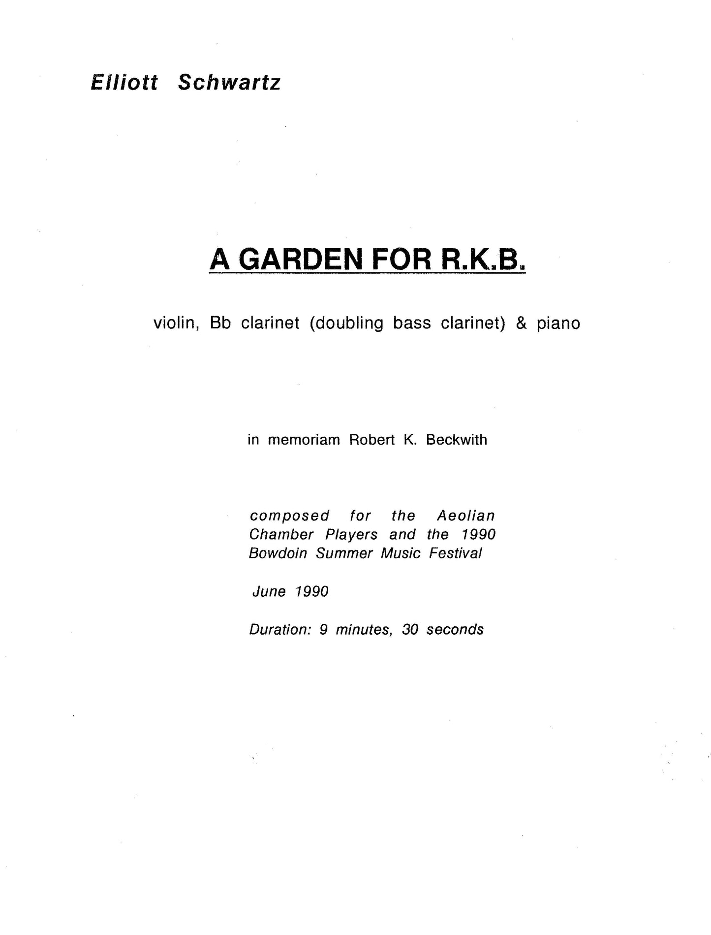 GARDEN FOR RKB (In Memoriam, Robert K. Beckwith)