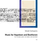 Music for Napoleon and Beethoven