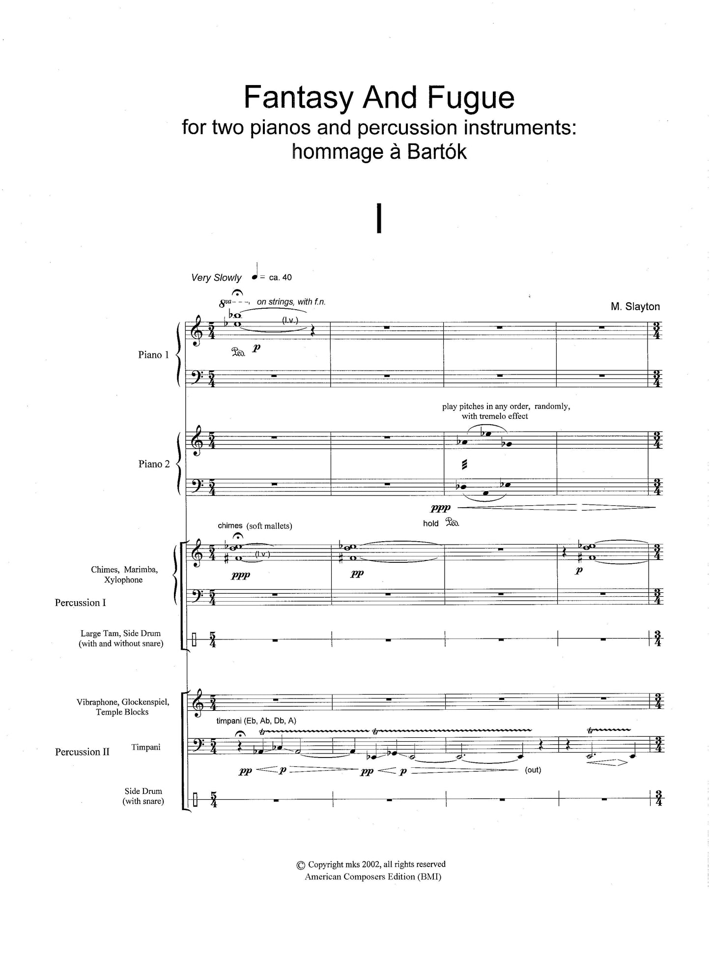 FANTASY AND FUGUE, for two pianos and percussion instruments: hommage a Bartok