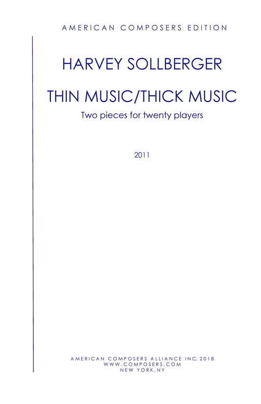 THIN MUSIC/THICK MUSIC Two Pieces for Twenty Players