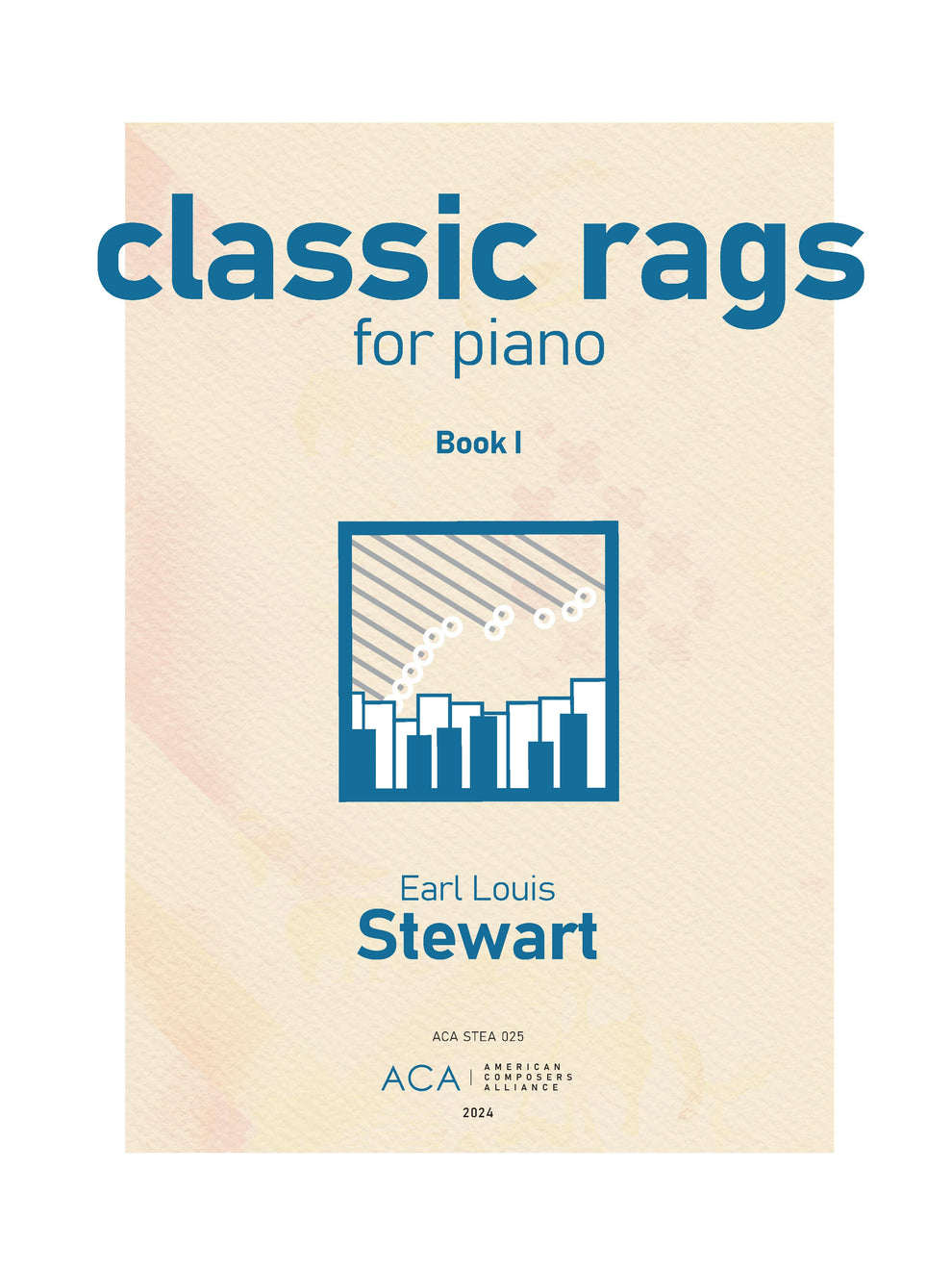 Classic Rag Classic Rags for Piano - Book 1 – American Composers Alliance