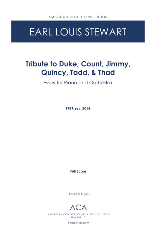 Tribute to Duke, Count, Jimmy, Quincy, Tadd, & Thad (Essay for Piano and Orchestra)
