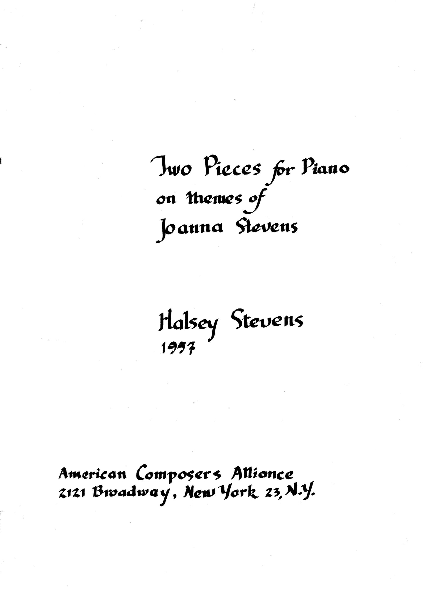 TWO PIECES FOR PIANO ON THEMES OF JOANNA STEVENS