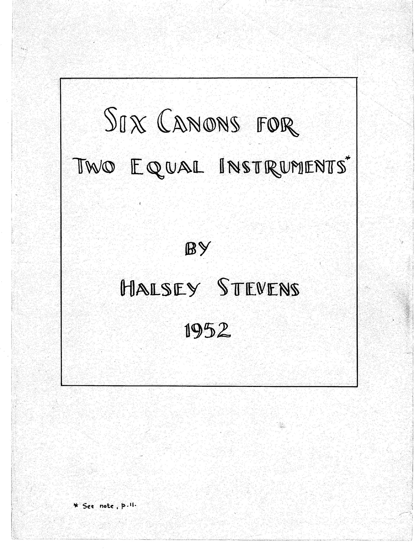 SIX CANONS FOR TWO EQUAL INSTRUMENTS