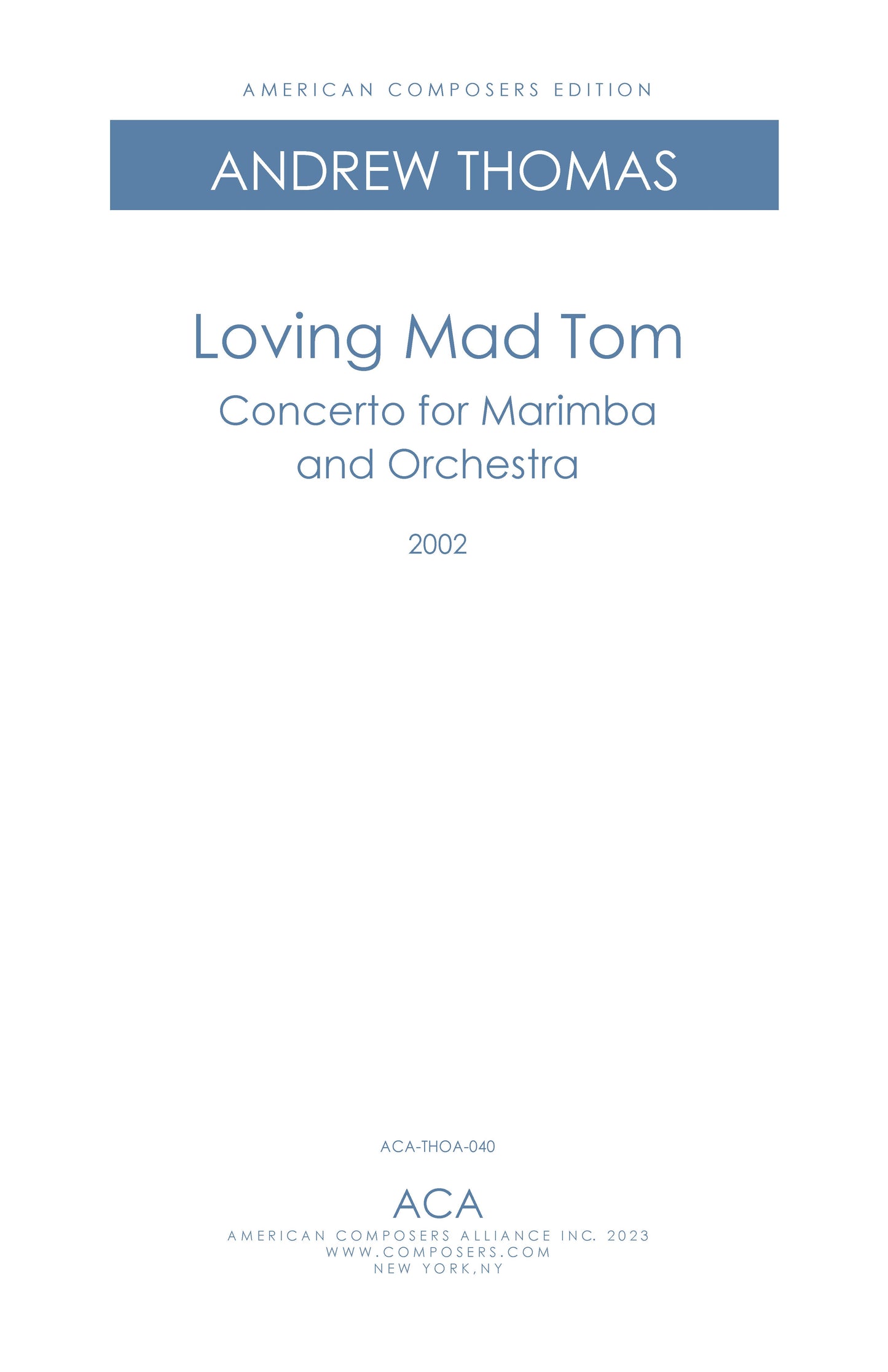 LOVING MAD TOM - Concerto for Marimba and Orch (2002 revised)