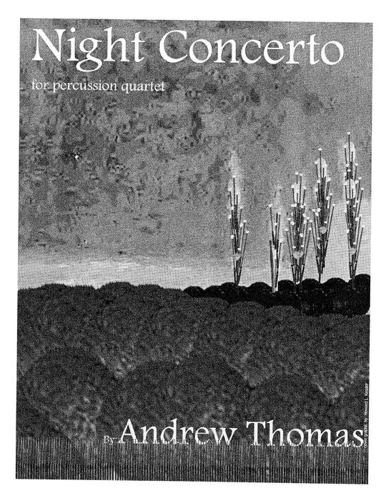 NIGHT CONCERTO, for Perc Qrt