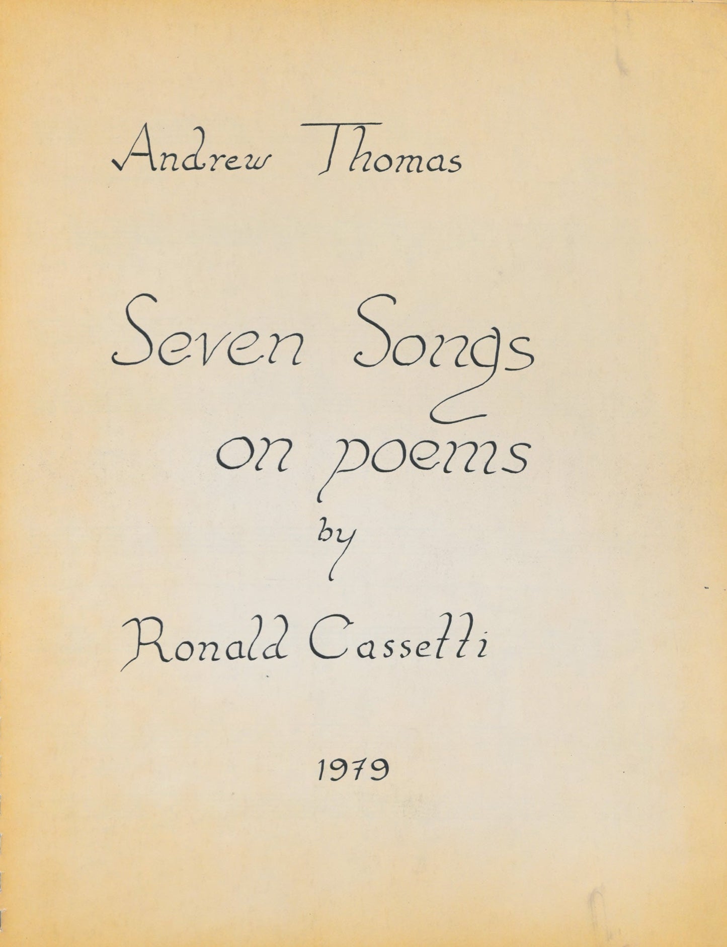 SEVEN SONGS On Poems of Ronald Cassetti