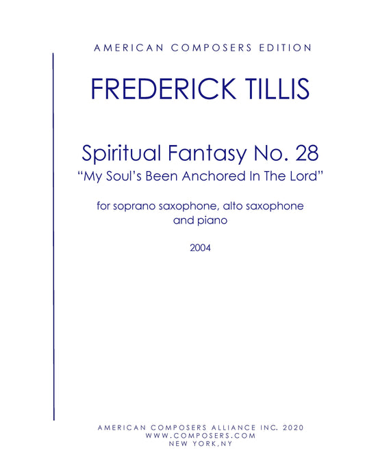 SPIRITUAL FANTASY NO. 28 SUITE: MY SOUL'S BEEN ANCHORED IN THE LORD