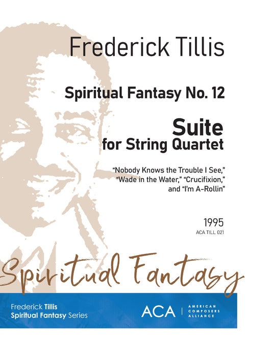 SPIRITUAL FANTASY NO. 12 SUITE FOR STRING QUARTET