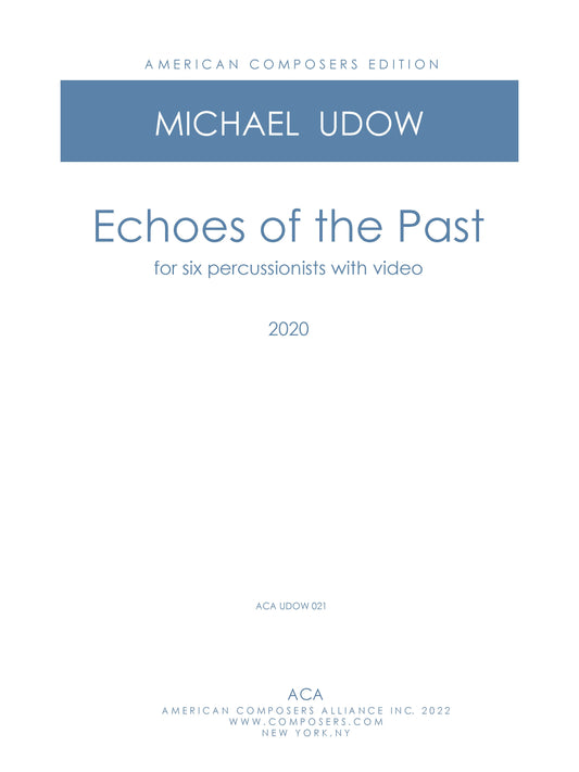 Echoes of the Past - for Six Percussion and video