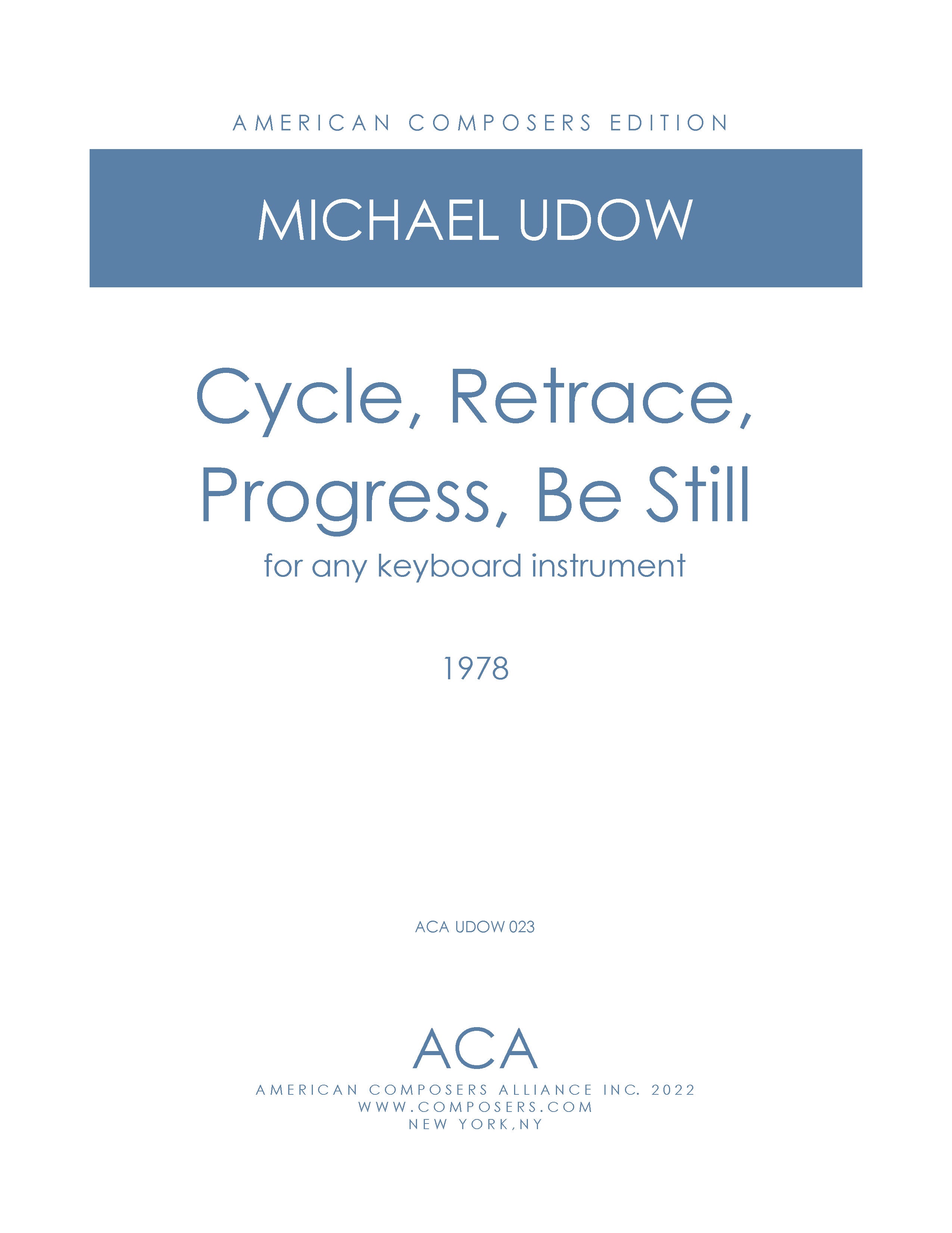 Cycle, Retrace, Progress, Be Still – American Composers Alliance
