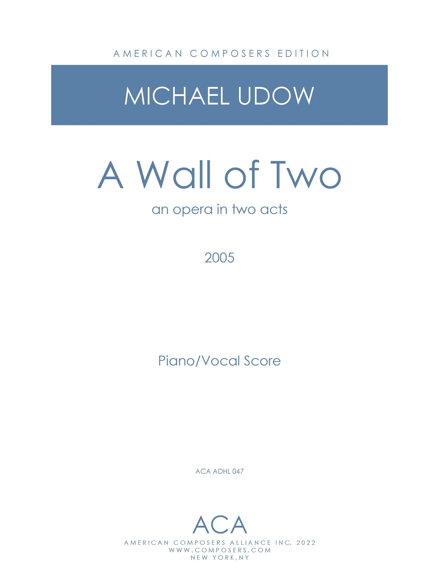 Wall of Two (Opera Piano/Vocal Score)