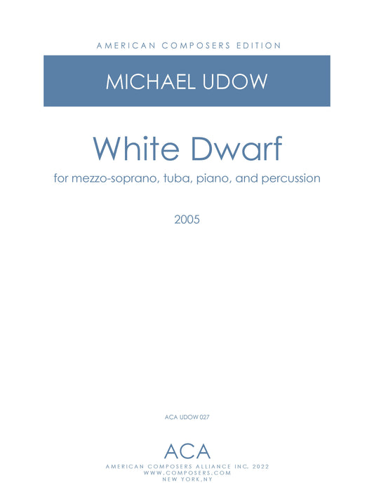 White Dwarf (for Mezzo-Soprano, Tuba, Piano, and Percussion)