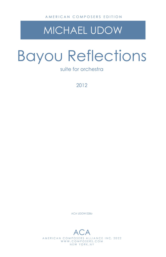 Bayou Reflections (for Orchestra)