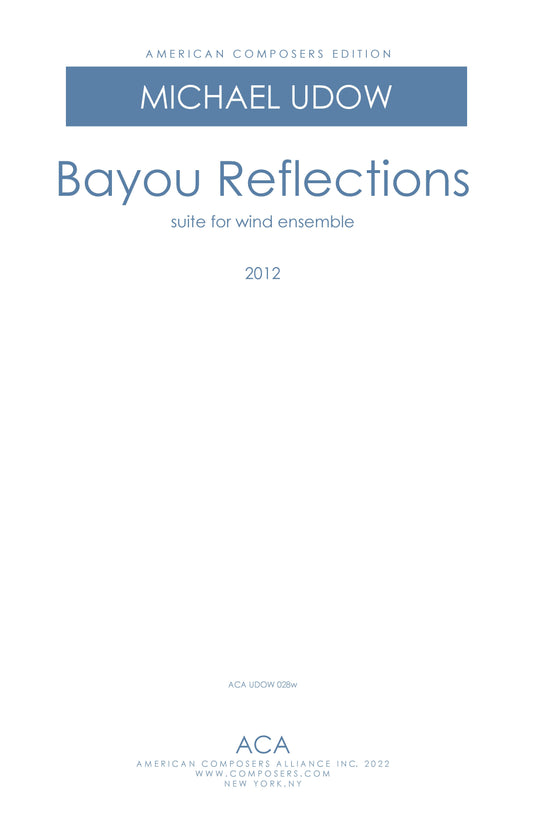 Bayou Reflections (for Wind Ensemble)