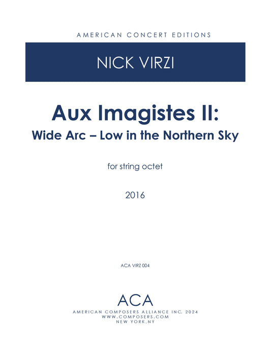 Aux Imagistes II: Wide Arc -- Low in the Northern Sky