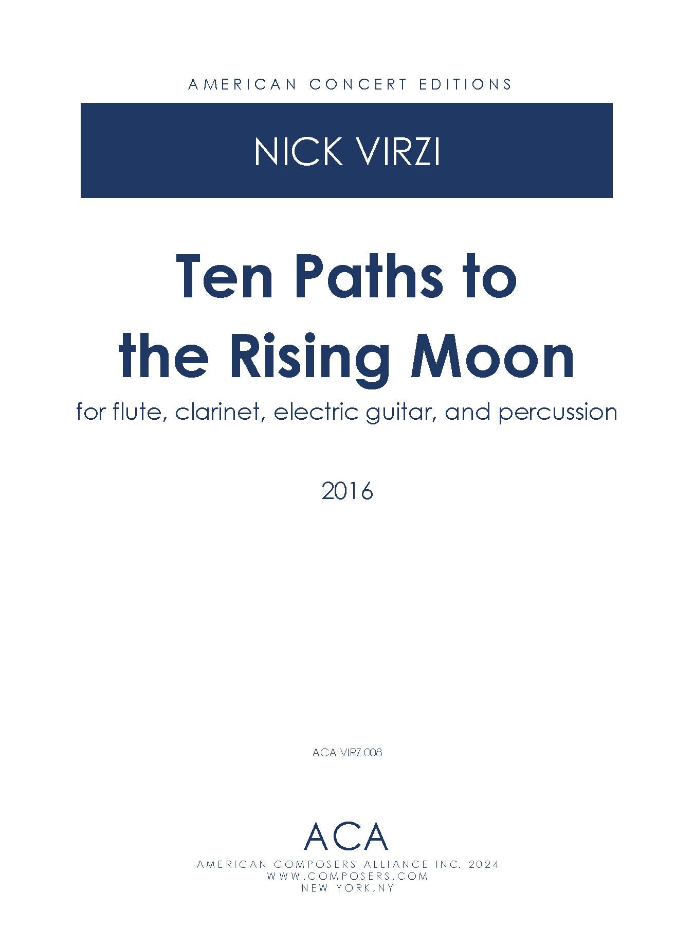 Ten Paths to the Rising Moon