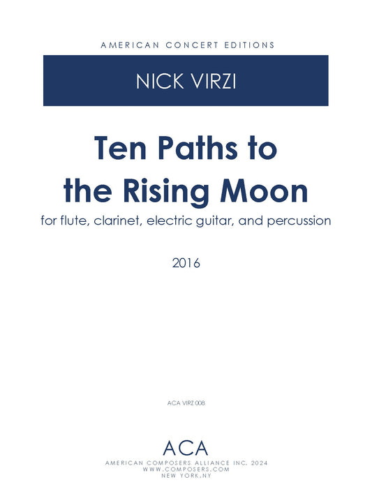 Ten Paths to the Rising Moon