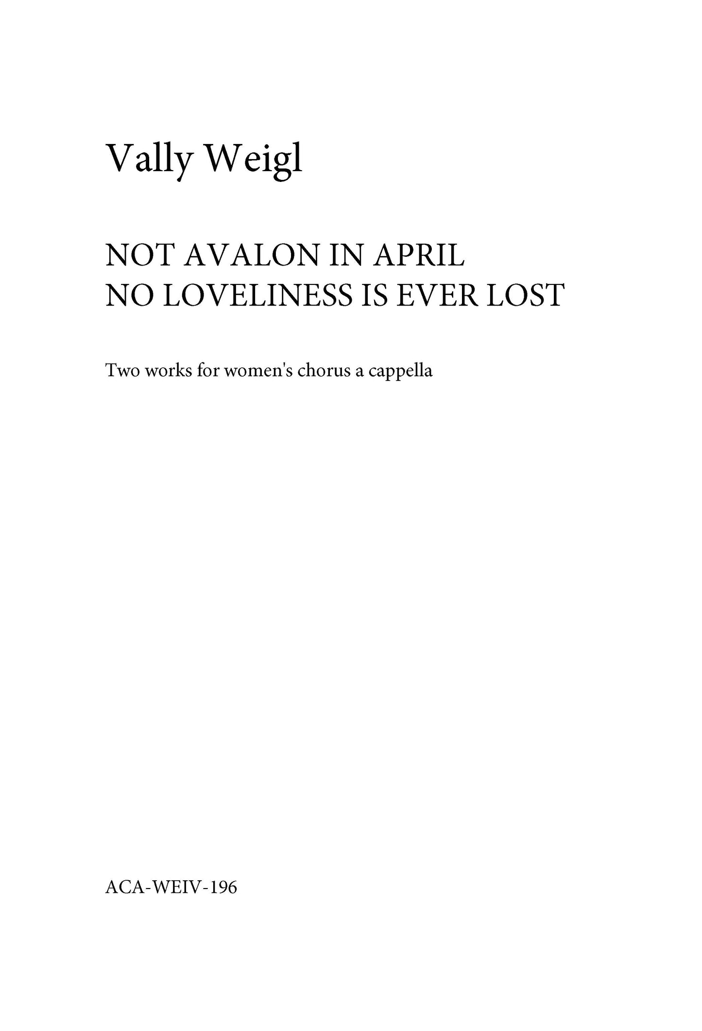 NOT AVALON IN APRIL - NO LOVELINESS IS EVER LOST