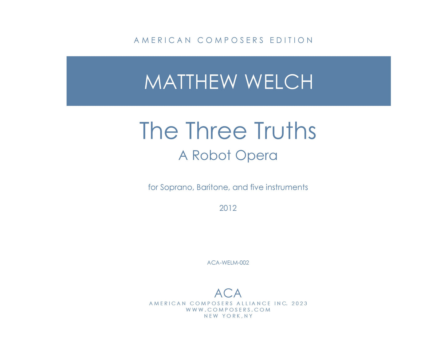 THREE TRUTHS - A ROBOT OPERA