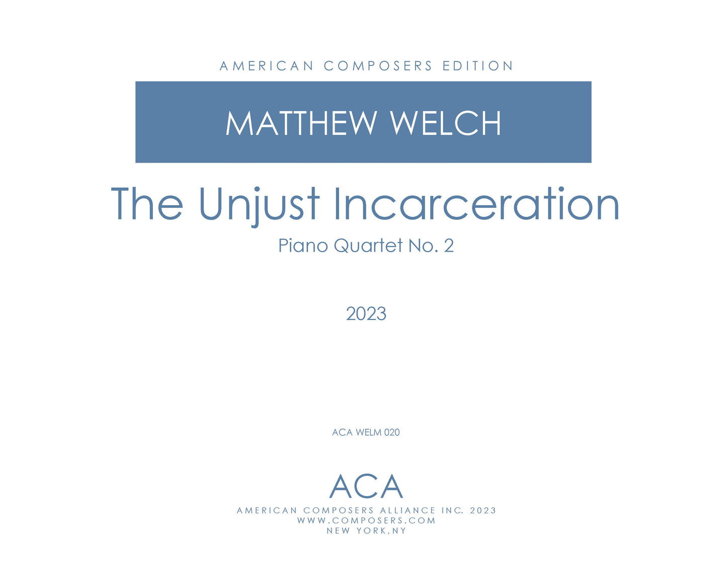 Piano Quartet No. 2 - The Unjust Incarceration