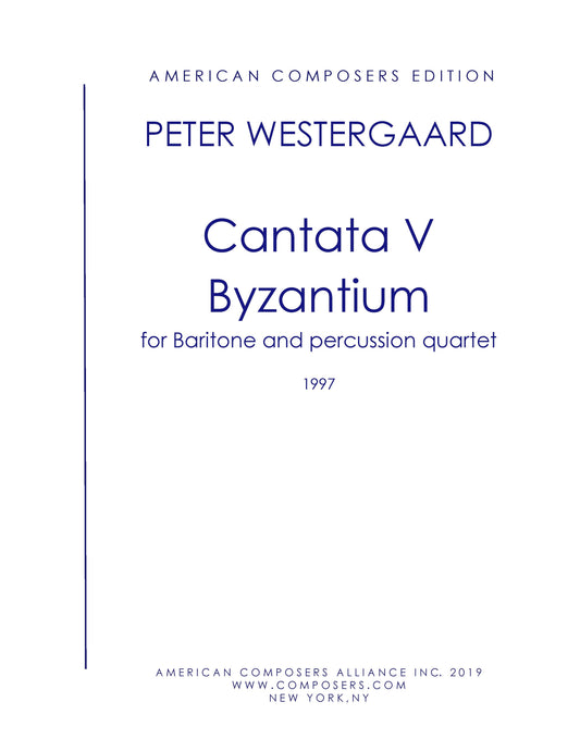 CANTATA V - Byzantium for Baritone and Percussion Quartet