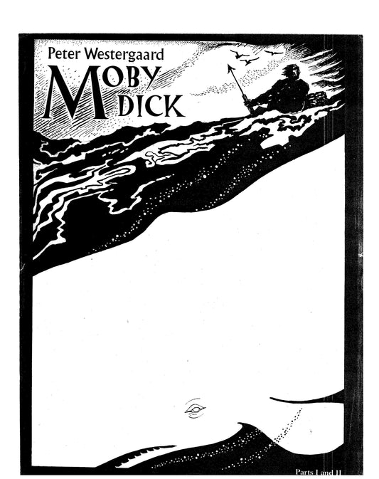 MOBY DICK, SCENES FROM AN IMAGINARY OPERA - full score in 2 vols