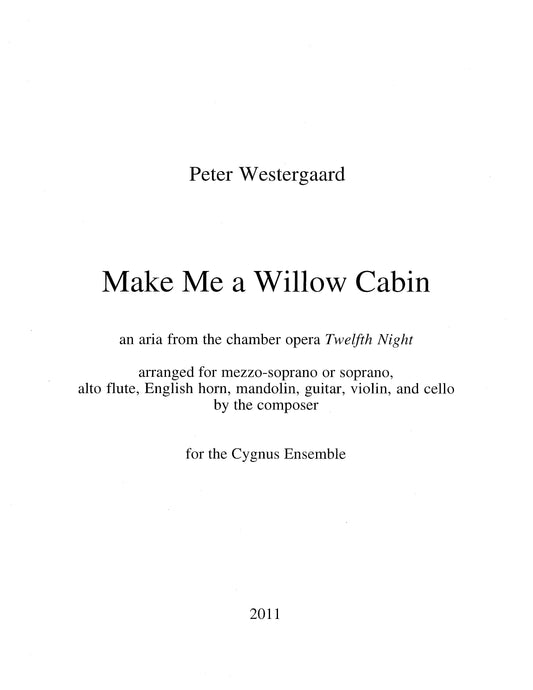 MAKE ME A WILLOW CABIN