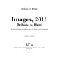 Images, 2011: Tribute to Haiti