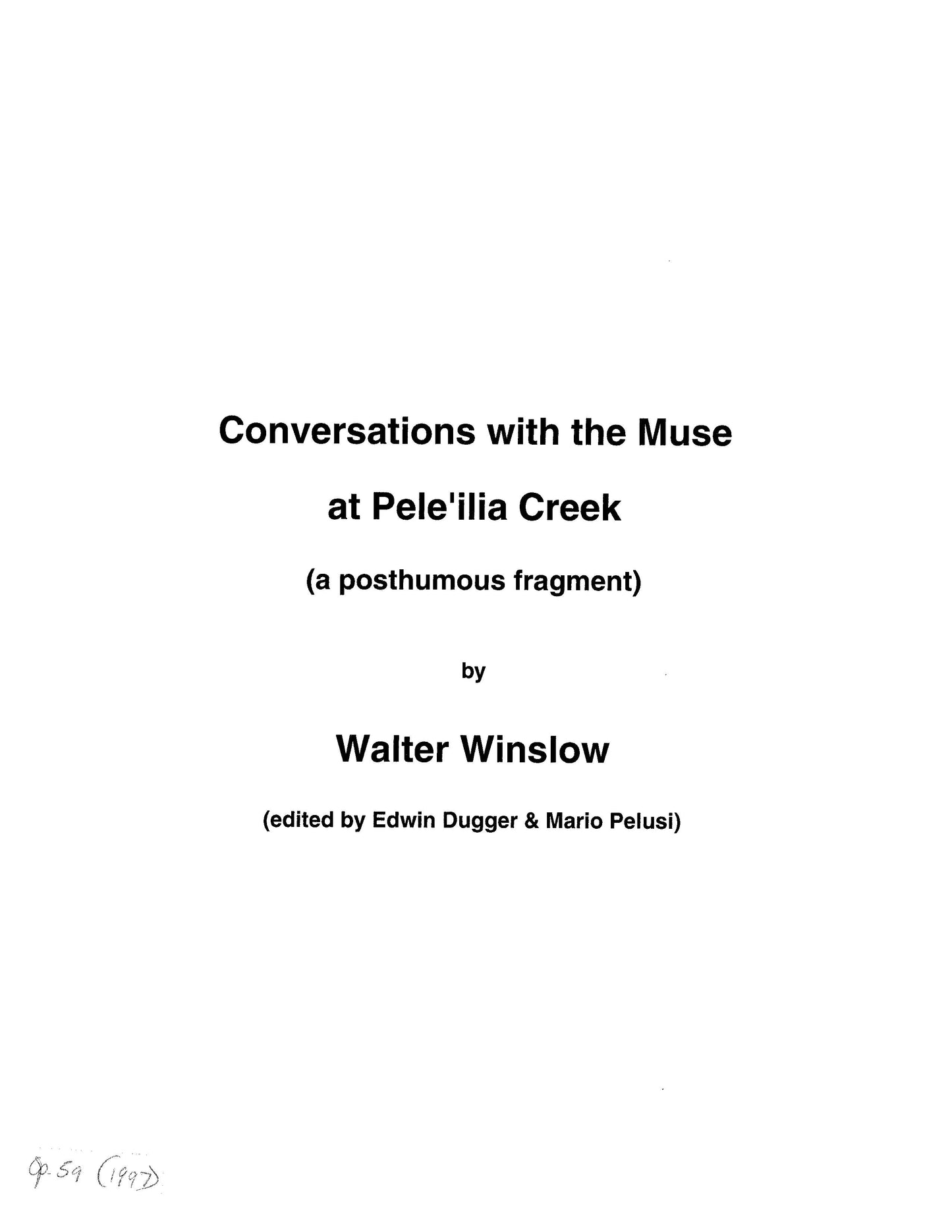 CONVERSATIONS WITH THE MUSE AT PELE'ILIA CREEK