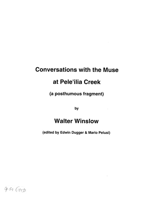 CONVERSATIONS WITH THE MUSE AT PELE'ILIA CREEK