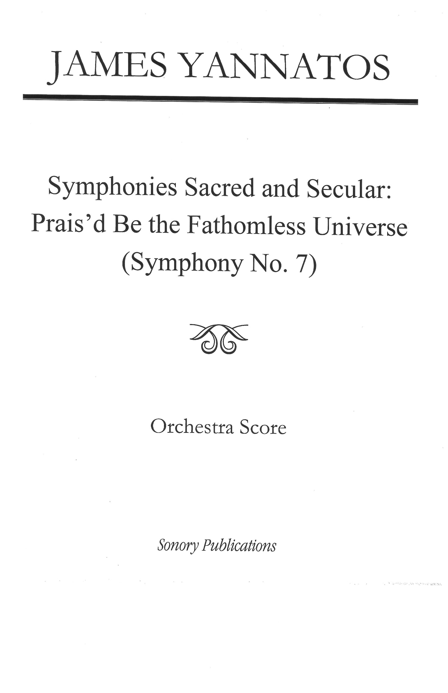 Symphony No. 7: Prais'd Be The Fathomless Universe