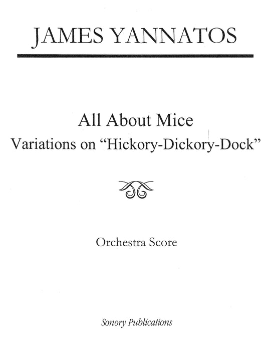 ALL ABOUT MICE - VAR. ON "HICKORY-DICKORY-DOCK" FOR ORCHESTRA