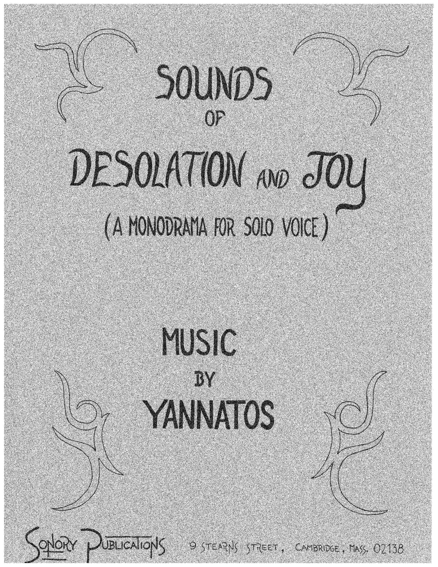 SOUNDS OF DESOLATION AND JOY: A MONODRAMA FOR SOLO VOICE