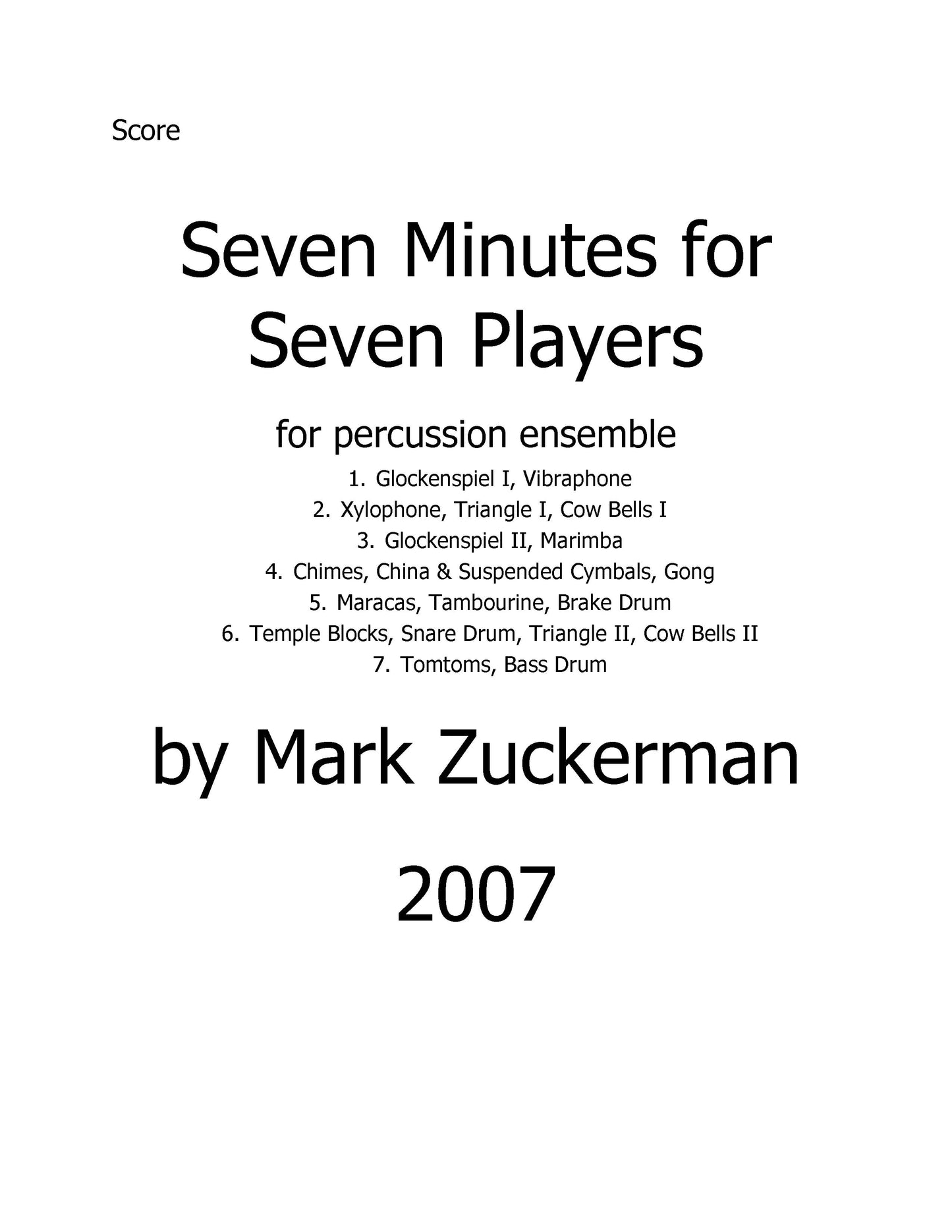 SEVEN MINUTES FOR SEVEN PLAYERS