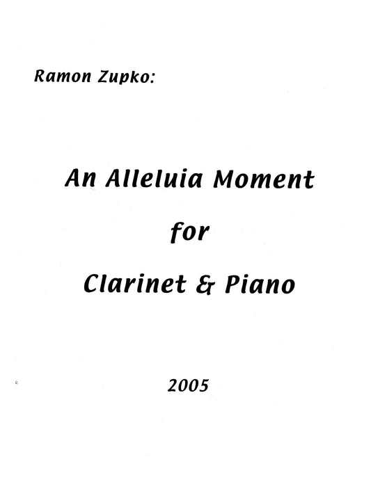 AN ALLELUIA MOMENT for Clarinet and Piano