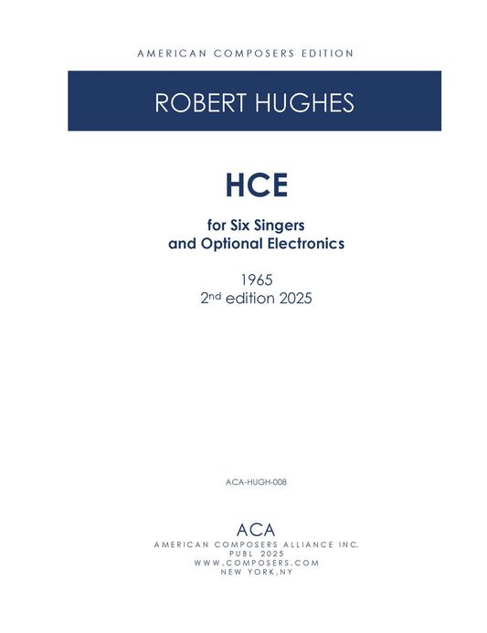HCE for Six Singers and Optional Electronics