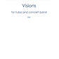 Visions: Concerto For Tuba And Concert Band