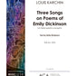 Three Songs on Poems of Emily Dickinson