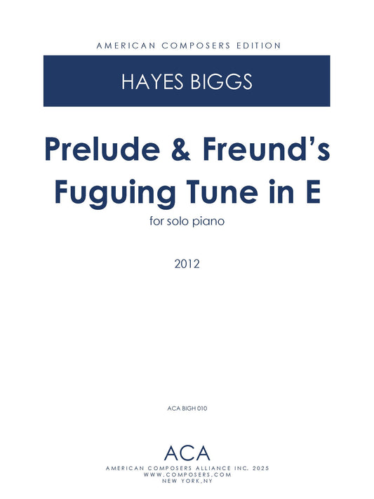 Prelude & Freund’s Fuguing Tune in E