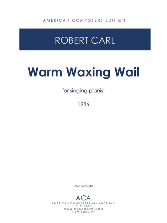 Warm Waxing Wail
