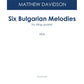Six Bulgarian Melodies for String Quartet
