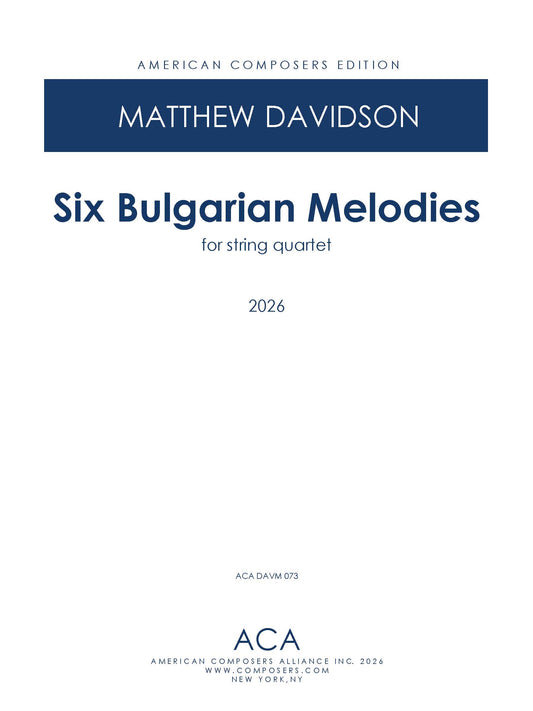 Six Bulgarian Melodies for String Quartet