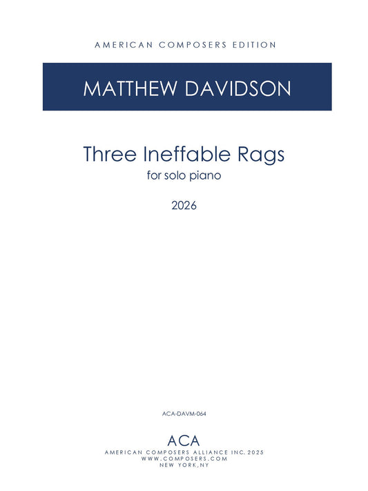 Three Ineffable Rags