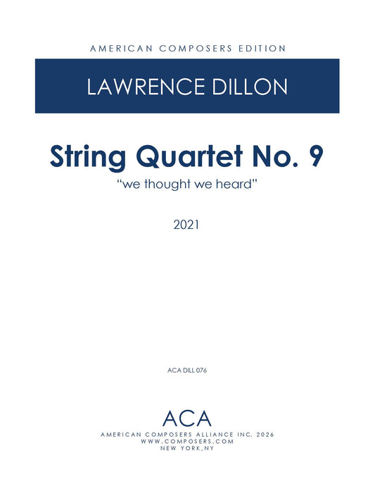 String Quartet No. 9: We Thought We Heard