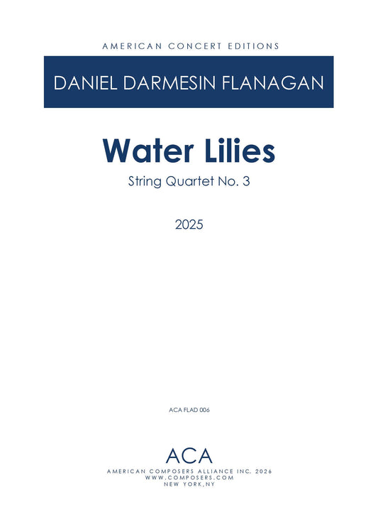 Water Lilies: String Quartet No. 3