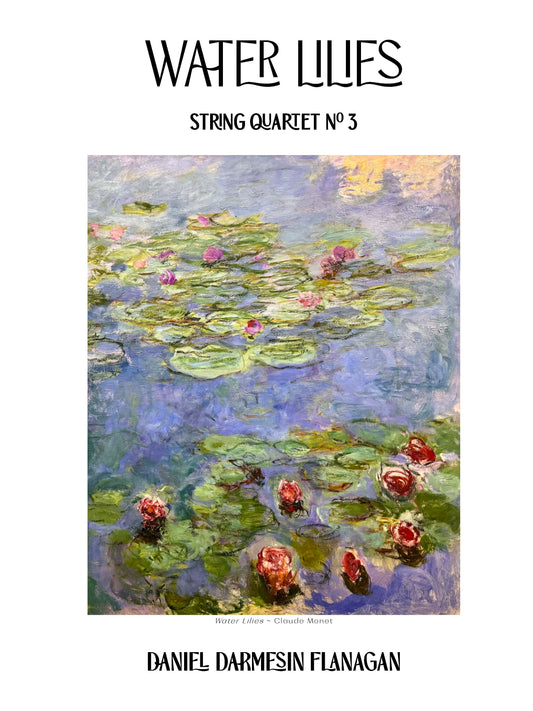 Water Lilies: String Quartet No. 3